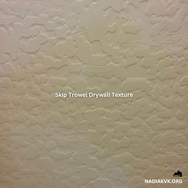 skip trowel texture